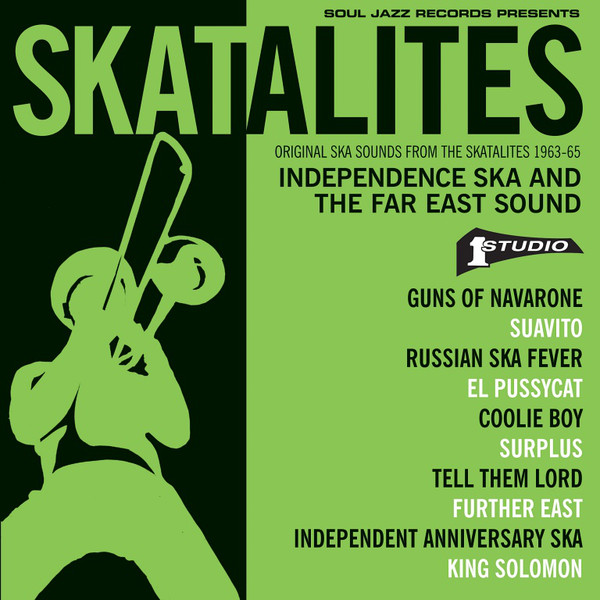 THE SKATALITES - Independence Ska and the Far East Sound: Original Ska Sounds from the Skatalites 1963-65 cover 