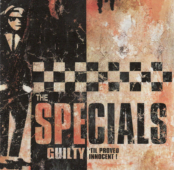 THE SPECIALS - Guilty 'Til Proved Innocent! cover 