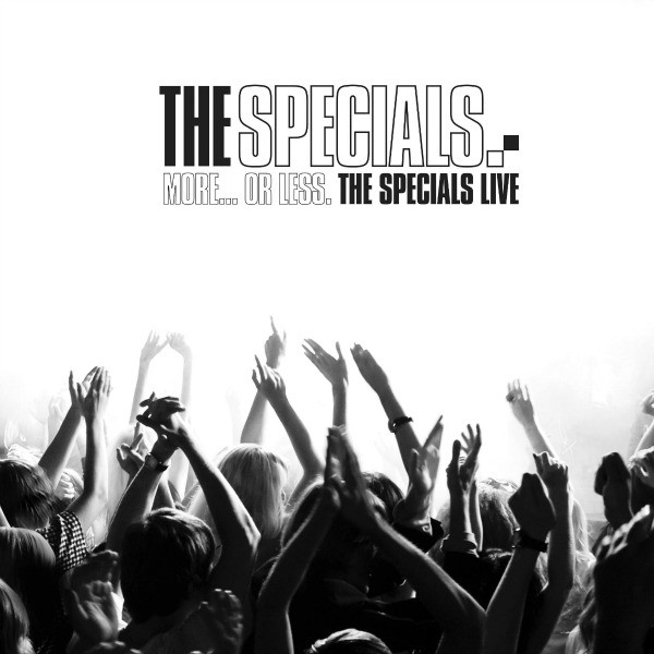 THE SPECIALS - More... Or Less. - The Specials Live cover 