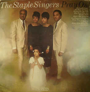 THE STAPLE SINGERS / THE STAPLES - Pray On cover 