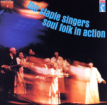 THE STAPLE SINGERS / THE STAPLES - Soul Folk In Action cover 
