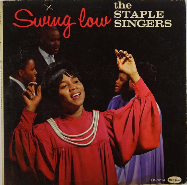 THE STAPLE SINGERS / THE STAPLES - Swing Low cover 