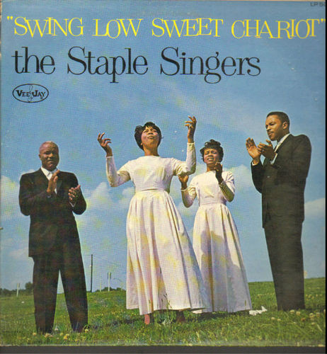 THE STAPLE SINGERS / THE STAPLES - Swing Low Sweet Chariot cover 