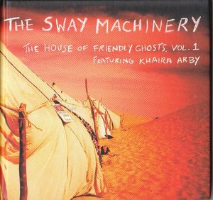 THE SWAY MACHINERY - The House of Friendly Ghosts Vol. 1 cover 