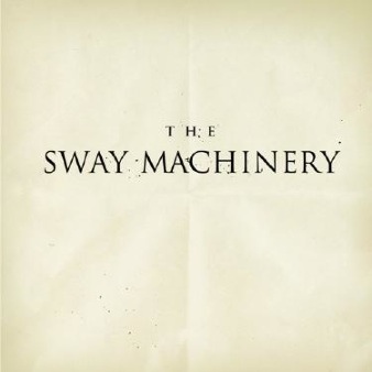 THE SWAY MACHINERY - The Sway Machinery cover 