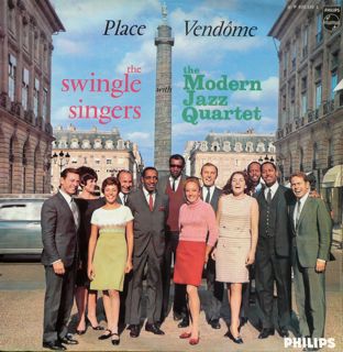 THE  SWINGLE SINGERS - Swingle Singers, The / The Modern Jazz Quartet : Place Vendôme (aka Encounter: The Swingle Singers Perform With The Modern Jazz Quartet) cover 