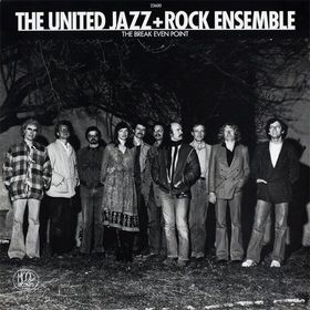 THE UNITED JAZZ AND ROCK ENSEMBLE - The Break Even Point cover 