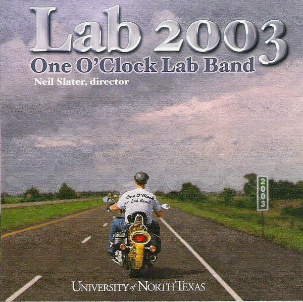 THE UNIVERSITY OF NORTH TEXAS LAB BANDS - Lab 2003 cover 