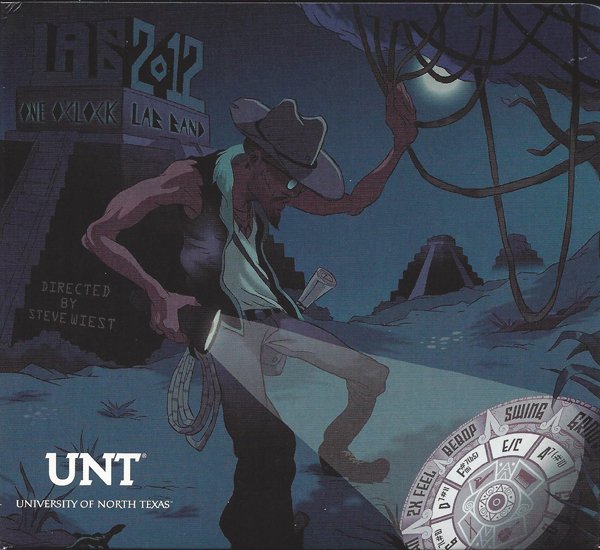 THE UNIVERSITY OF NORTH TEXAS LAB BANDS - Lab 2012 cover 