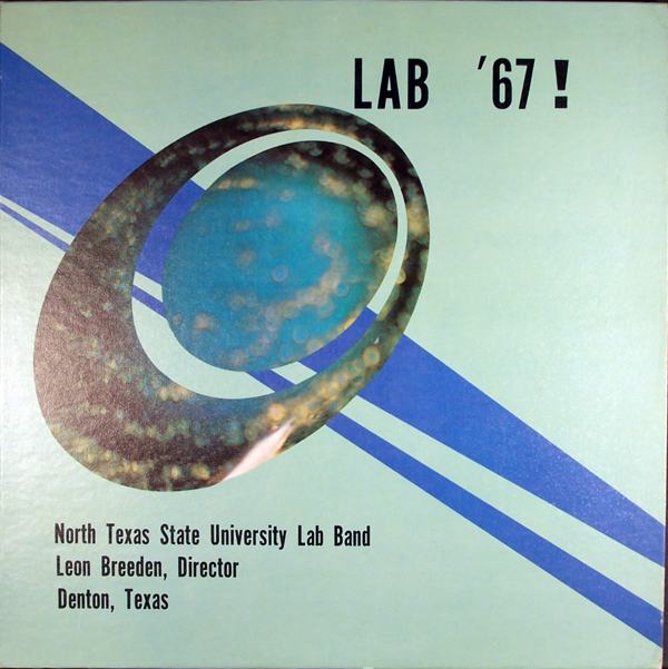 THE UNIVERSITY OF NORTH TEXAS LAB BANDS - Lab '67! cover 