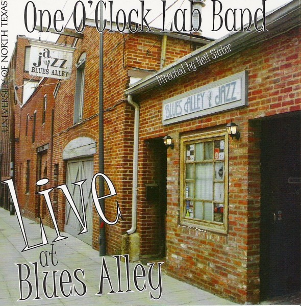THE UNIVERSITY OF NORTH TEXAS LAB BANDS - Live At Blues Alley cover 