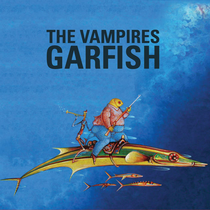 THE VAMPIRES - Garfish cover 