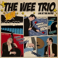 THE WEE TRIO - Live At the Bistro cover 