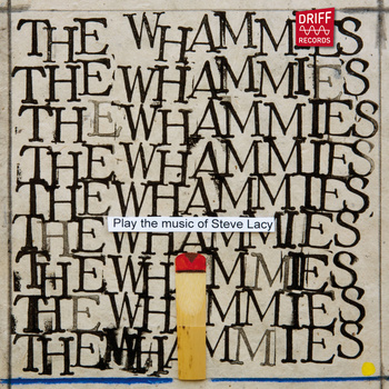 THE WHAMMIES - Play the Music of Steve Lacy cover 