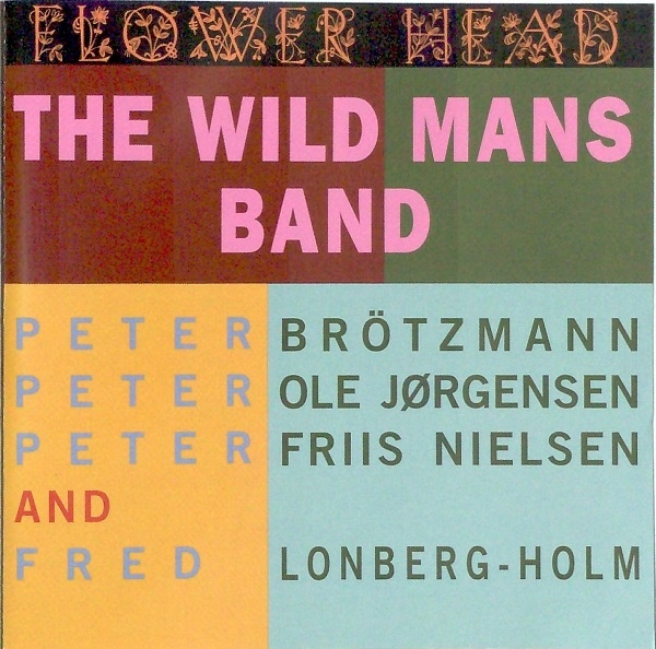 THE WILD MANS BAND - Flower Head cover 