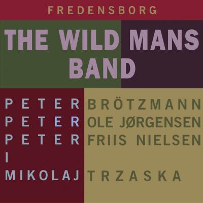 THE WILD MANS BAND - Fredensborg cover 