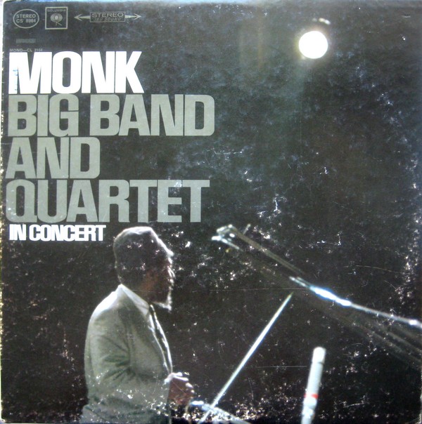 THELONIOUS MONK - Big Band and Quartet in Concert cover 