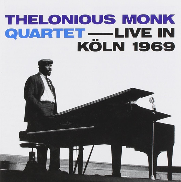 THELONIOUS MONK - Live In Köln 1969 cover 