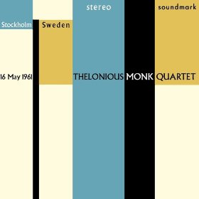 THELONIOUS MONK - Live in Stereo: Stockholm, Sweden, 16 May 1961 cover 