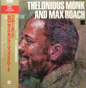 THELONIOUS MONK - Thelonious Monk and Max Roach - European Tour cover 