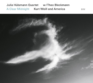 THEO BLECKMANN - A Clear Midnight - Kurt Weill and America (with  Julia Hülsmann Quartet) cover 
