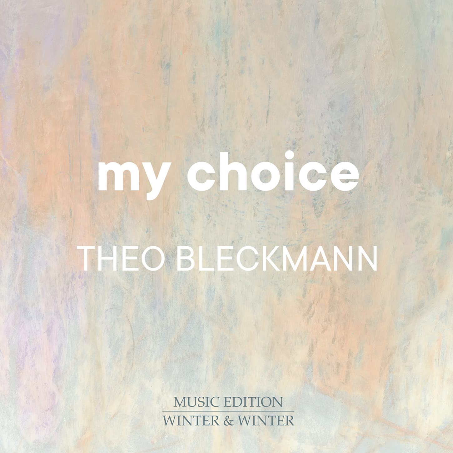 THEO BLECKMANN - My Choice cover 