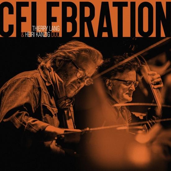 THIERRY LANG - Thierry Lang & Heiri Känzig Duo : Celebration cover 