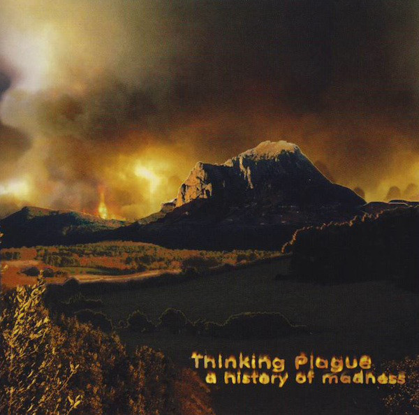 THINKING PLAGUE - A History Of Madness cover 