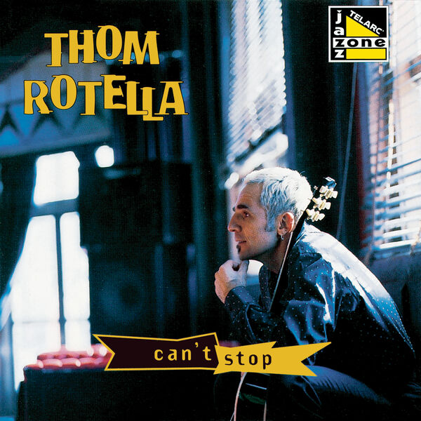 THOM ROTELLA - Can't Stop cover 