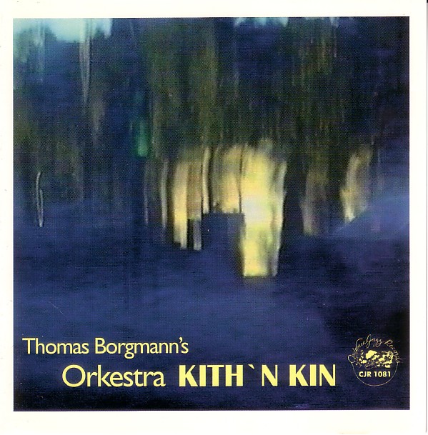 THOMAS BORGMANN - Thomas Borgmann's Orkestra Kith 'n Kin cover 