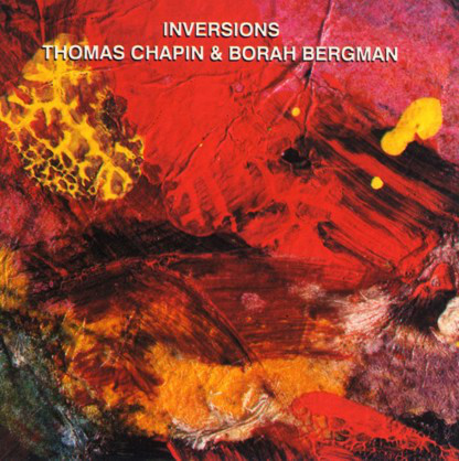 THOMAS CHAPIN - Inversions (with Borah Bergman) cover 