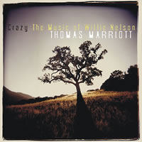 THOMAS MARRIOTT - Crazy: The Music of Willie Nelson cover 