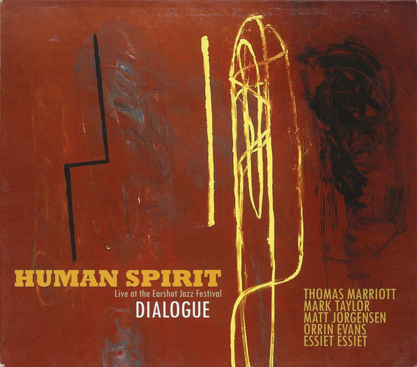 THOMAS MARRIOTT - Human Spirit : Dialogue (Live At The Earshot Jazz Festival) cover 