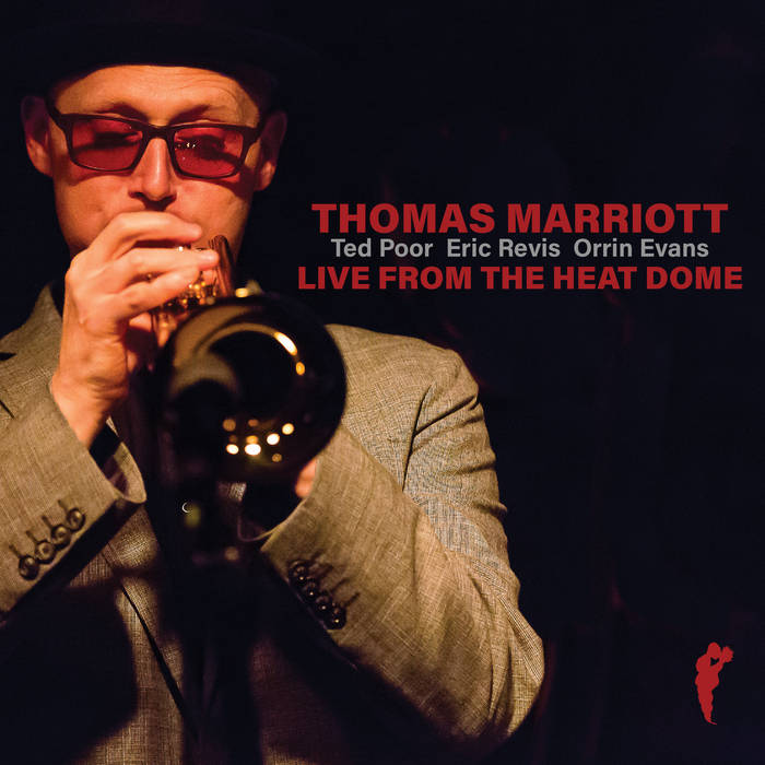 THOMAS MARRIOTT - Live From The Heat Dome cover 