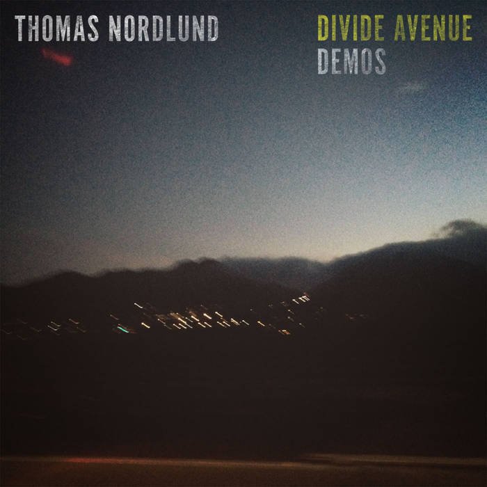 THOMAS NORDLUND - Divide Avenue : Demos cover 