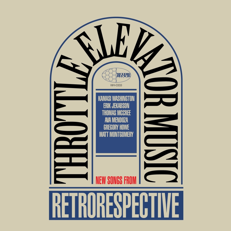 THROTTLE ELEVATOR MUSIC - Throttle Elevator Music and Kamasi Washington : Retrorespective cover 