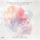 10000 VARIOUS ARTISTS Message To Attila - The Music Of Attila Zoller album cover