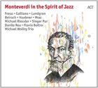 10000 VARIOUS ARTISTS Monteverdi In The Spirit Of Jazz album cover
