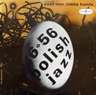 10000 VARIOUS ARTISTS Polish Jazz 1946-1956: Post-War Dance Bands Vol.1 album cover
