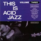 10000 VARIOUS ARTISTS This Is Acid Jazz Volume Three album cover