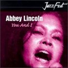 ABBEY LINCOLN You & I album cover