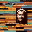 ABDULLAH IBRAHIM (DOLLAR BRAND) Ekapa Lodumo (with the NDR Big Band) album cover