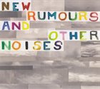 ADA RAVE New Rumours And Other Noises (Ada Rave / Nicolas Chentaroli / Raoul van der Weide) : The Moonlight Nightcall album cover