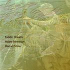 ADAM BERENSON Adam Berenson / Daoud Shaw : Fatidic Dreams album cover