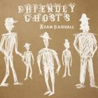 ADAM FAIRHALL Friendly Ghosts album cover