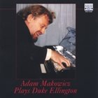 ADAM MAKOWICZ Adam Makowicz Plays Duke Ellington album cover