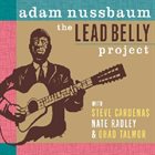 ADAM NUSSBAUM The Lead Belly Project album cover