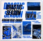 AFRICAN HEAD CHARGE Drastic Season album cover