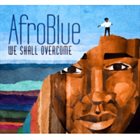 AFRO BLUE We Shall Overcome album cover