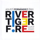 AGUSTÍ FERNÁNDEZ Agustí Fernández @60 - Ad Libitum Festival Residency album cover